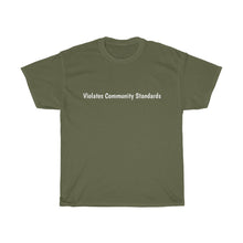 Load image into Gallery viewer, Violates Community Standards Unisex Heavy Cotton Tee
